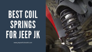 best coil springs for jeep jk