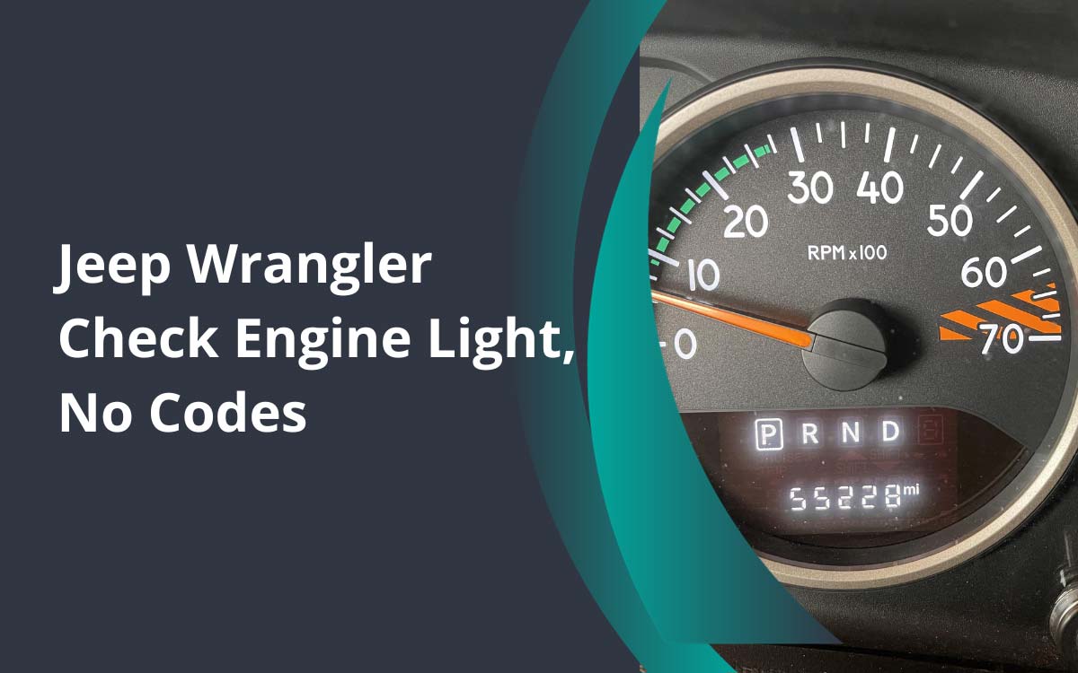 Jeep Wrangler Check Engine Light, No Codes